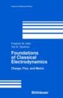 Foundations of Classical Electrodynamics : Charge, Flux, and Metric - Book