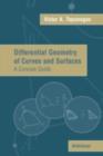 Differential Geometry of Curves and Surfaces : A Concise Guide - eBook