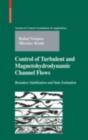 Control of Turbulent and Magnetohydrodynamic Channel Flows : Boundary Stabilization and State Estimation - eBook