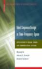 Ideal Sequence Design in Time-Frequency Space : Applications to Radar, Sonar, and Communication Systems - eBook