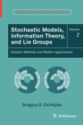 Stochastic Models, Information Theory, and Lie Groups, Volume 2 : Analytic Methods and Modern Applications - Book