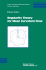 Regularity Theory for Mean Curvature Flow - eBook