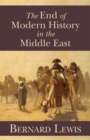 The End of Modern History in the Middle East - Book