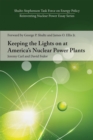 Keeping the Lights on at America's Nuclear Power Plants - Book