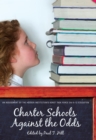 Charter Schools against the Odds : An Assessment of the Koret Task Force on K-12 Education - eBook