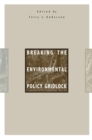 Breaking the Environmental Policy Gridlock - Book
