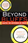 Beyond Bluffs: Master The Mysteries Of Poker - eBook