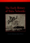 The Early History of Data Networks - Book
