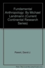 Fundamental Anthropology : By Michael Landmann - Book