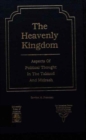 The Heavenly Kingdom : Aspects of Political Thought in the Talmud and Midrash - Book