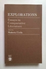 Explorations : Essays in Comparative Literature - Book