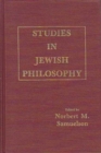 Studies in Jewish Philosophy : Collected Essays of the Academy for Jewish Philosophy, 1980-1985 - Book