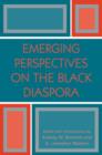 Emerging Perspectives on the Black Diaspora - Book