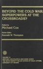 Beyond the Cold War : Superpowers at the Crossroads - Book
