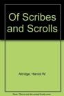 Of Scribes and Scrolls : Studies on the Hebrew Bible, Intertestamental Judaism, and Christian Origins - Book