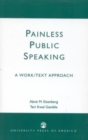 Painless Public Speaking : A Work Text Approach - Book