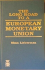 The Long Road to A European Monetary Union - Book