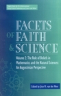 Facets of Faith and Science : Vol. II: The Role of Beliefs in Mathematics and the Natural Sciences - Book