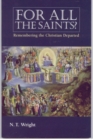 For All the Saints : Remembering the Christians Departed - eBook
