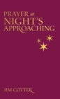 Prayers at Night Approaching - Book