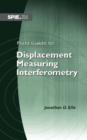 Field Guide to Displacement Measuring Interferometry - Book