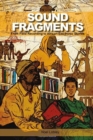 Sound Fragments : From Field Recording to African Electronic Stories - Book