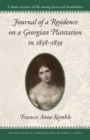 Journal of a Residence on a Georgian Plantation, 1838-39 - Book