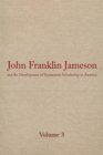 John Franklin Jameson and the Development of Humanistic Scholarship in America v. 3; Carnegie Institute of Washington and the Library of Congress, 1905-1937 - Book