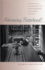 Advancing Sisterhood? : Interracial Friendships in Contemporary Southern Fiction - Book