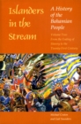 Islanders in the Stream v. 2; From the Ending of Slavery to the Twenty-first Century : A History of the Bahamian People - Book