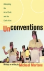 Unconventions : Attempting the Art of Craft and the Craft of Art - eBook