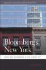 Bloomberg's New York : Class and Governance in the Luxury City - eBook
