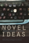 Novel Ideas : Contemporary Authors Share the Creative Process - eBook