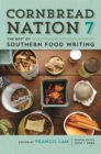 Cornbread Nation 7 : The Best of Southern Food Writing - Book