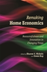 Remaking Home Economics : Resourcefulness and Innovation in Changing Times - eBook