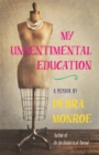 My Unsentimental Education - Book