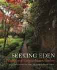 Seeking Eden : A Collection of Georgia's Historic Gardens - Book