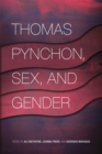 Thomas Pynchon, Sex, and Gender - Book