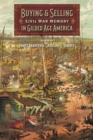 Buying and Selling Civil War Memory in Gilded Age America - Book