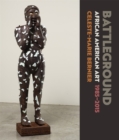 Battleground : African American Art, 1985-2015 - Book