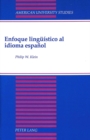 Enfoque Lingueistico Al Idioma Espanol - Book