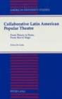 Collaborative Latin American Popular Theatre : From Theory to Form, from Text to Stage - Book