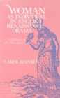 Woman as Individual in English Renaissance Drama : A Defiance of the Masculine Code - Book