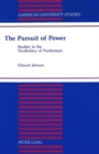The Pursuit of Power : Studies in the Vocabulary of Puritanism - Book