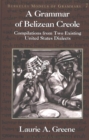 A Grammar of Belizean Creole : Compilations from Two Existing United States Dialects - Book