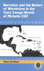 Narrative and the Nature of Worldview in the Clare Savage Novels of Michelle Cliff - Book