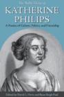 The Noble Flame of Katherine Philips : A Poetics of Culture, Politics, and Friendship - Book