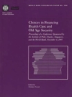 Choices in Financing Health Care and Old Age Security : Conference Proceedings - Book