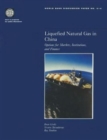 Liquefied Natural Gas in China : Options for Markets, Institutions and Finance - Book