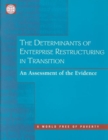The Determinants of Enterprise Restructuring in Transition : An Assessment of the Evidence - Book